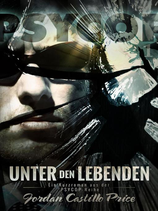 Title details for Unter den Lebenden by Jordan Castillo Price - Available